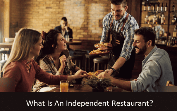 What Is An Independent Restaurant 