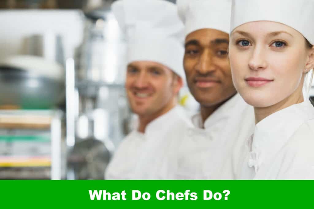 What do Chefs Do