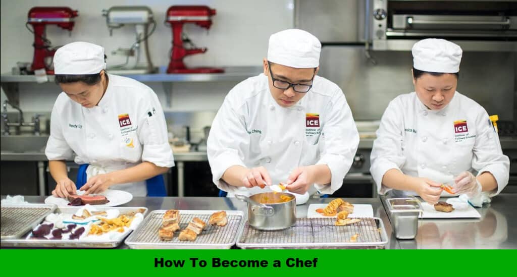 How to Become a Chef