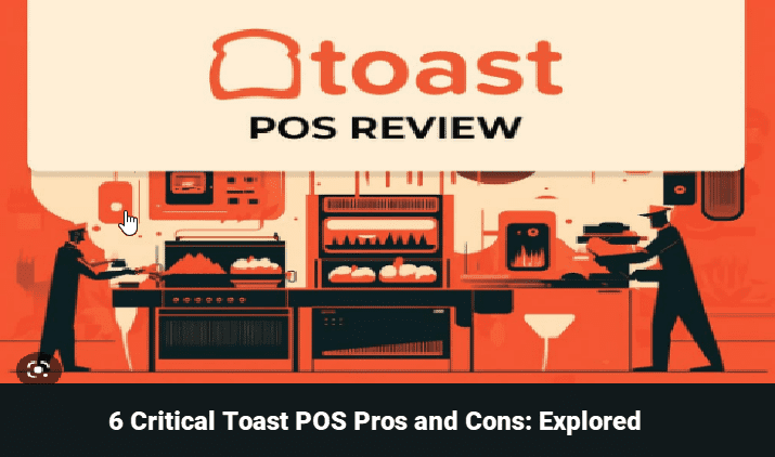 6 Critical Toast POS Pros and Cons: Explored