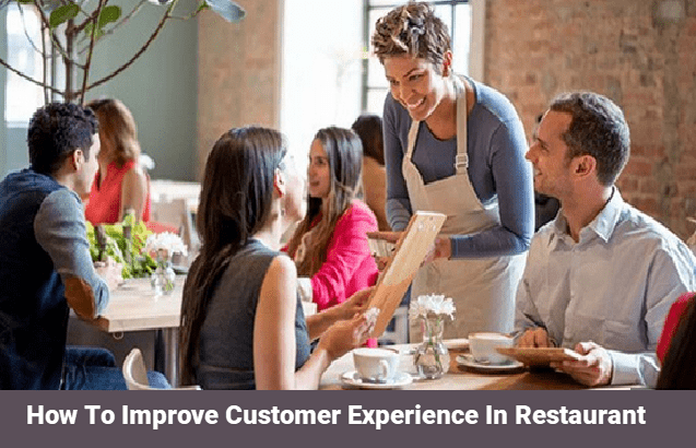 How To Improve Customer Experience In Restaurant