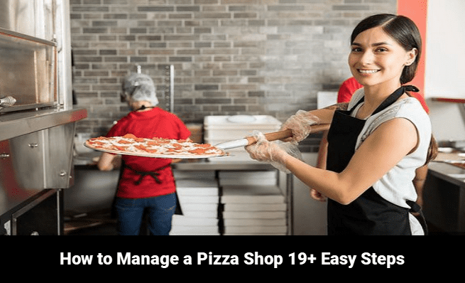How to Manage a Pizza Shop
