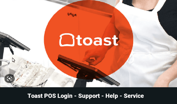 Toast POS Login – Support – Help – Service
