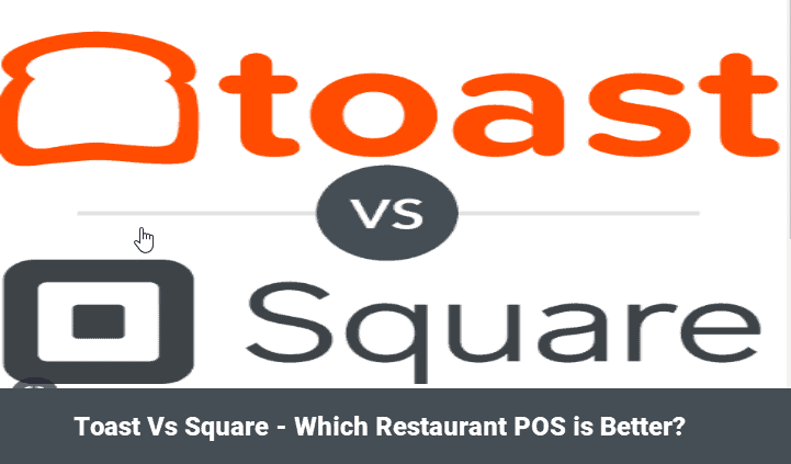 Toast Vs Square - Which Restaurant POS is Better?