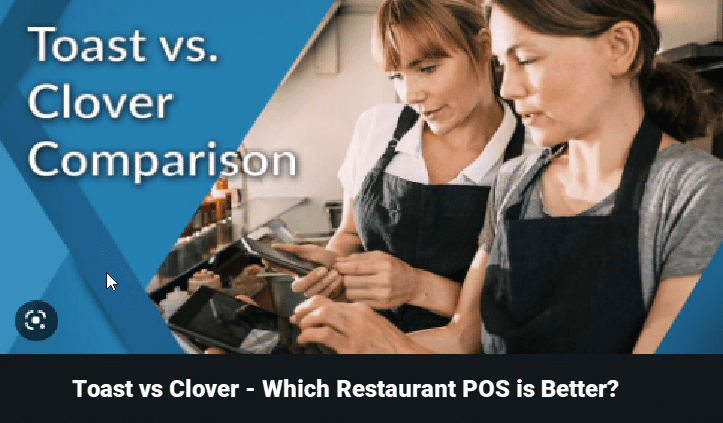 Toast vs Clover - Which Restaurant POS is Better