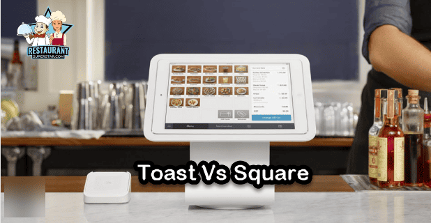 Toast Vs Square – Which Restaurant POS is Better?