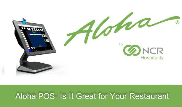 Aloha POS- Is It Great for Your Restaurant