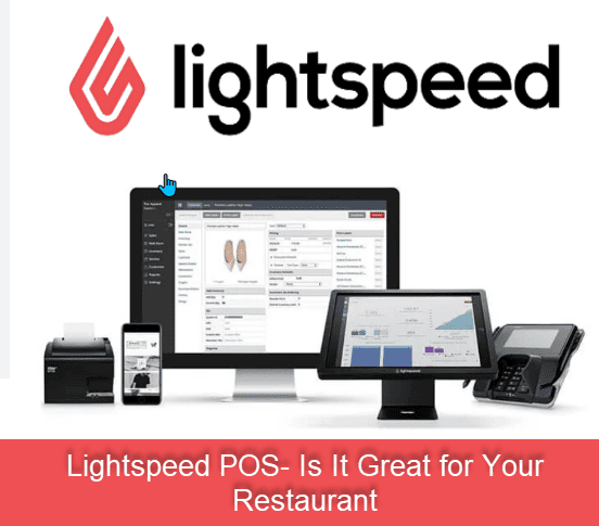 Lightspeed POS- Is It Great for Your Restaurant