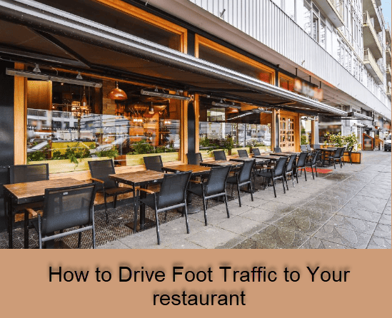 how to drive foot traffic to your restaurant