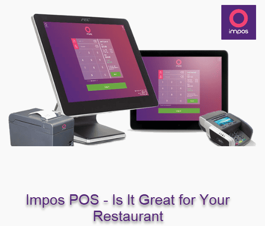 Impos POS - Is It Great for Your Restaurant
