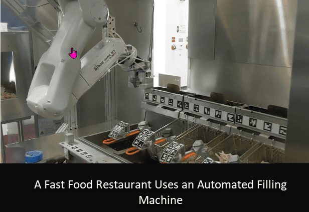 A Fast Food Restaurant Uses an Automated Filling Machine