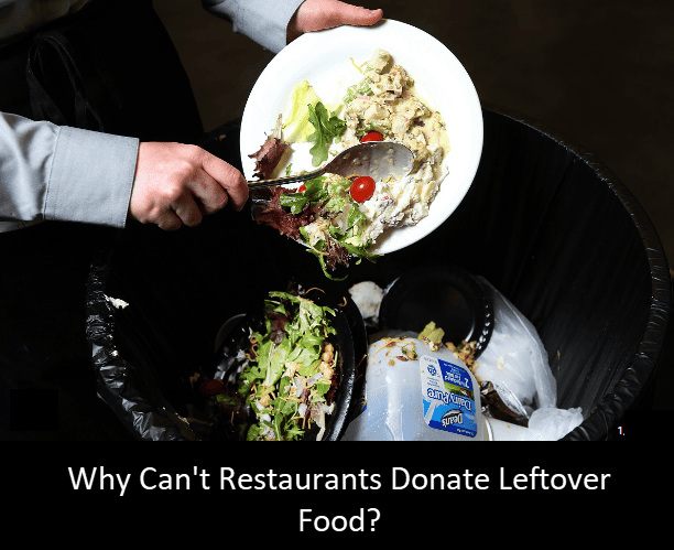 Why Can't Restaurants Donate Leftover Food?