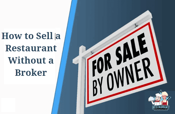 How to Sell a Restaurant Without a Broker