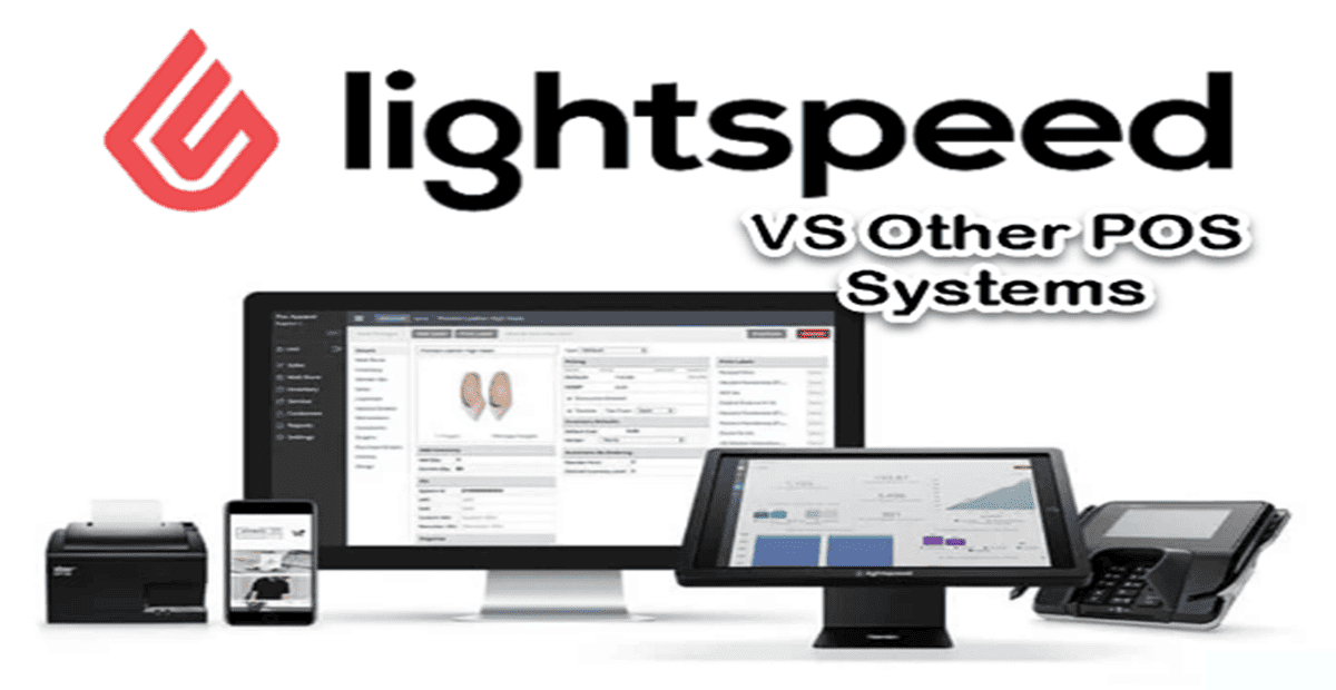 Lightspeed Pos vs Other Pos Systems