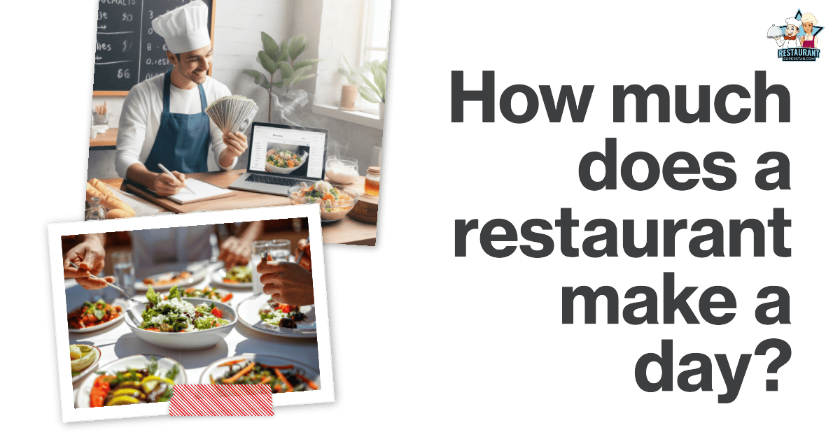 How much does a restaurant make a day?
