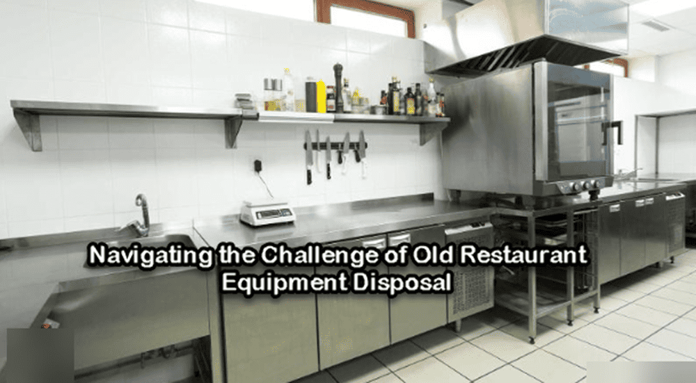 How to Get Rid of Old Restaurant Equipment?